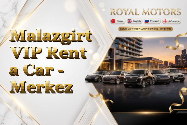 Malazgirt VIP Rent a Car - Merkez