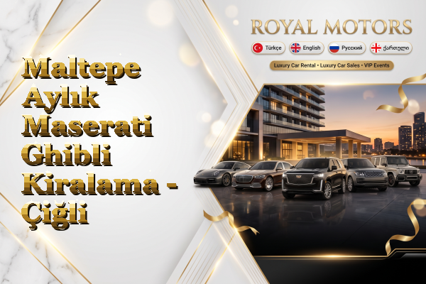 Maltepe Aylık Maserati Ghibli Kiralama - Çiğli