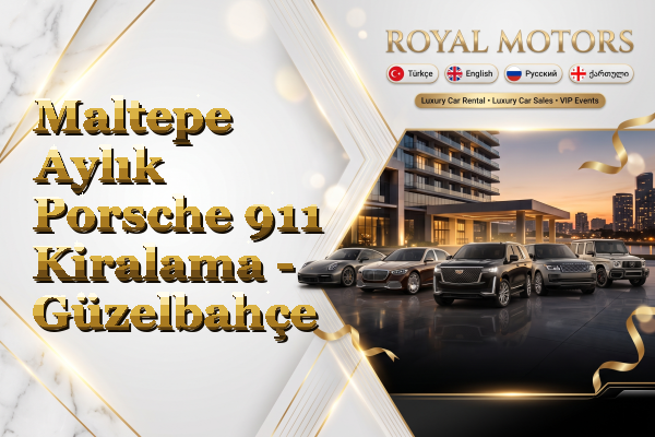 Maltepe Aylık Porsche 911 Kiralama - Güzelbahçe
