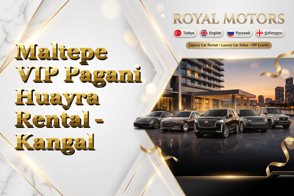 Maltepe VIP Pagani Huayra Rental - Kangal