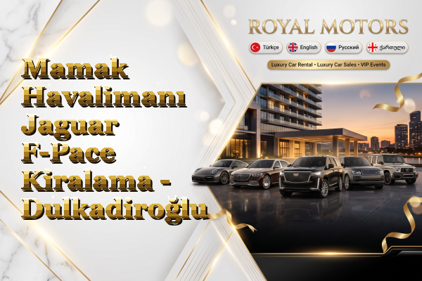 Mamak Havalimanı Jaguar F-Pace Kiralama - Dulkadiroğlu