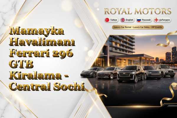 Mamayka Havalimanı Ferrari 296 GTB Kiralama - Central Sochi