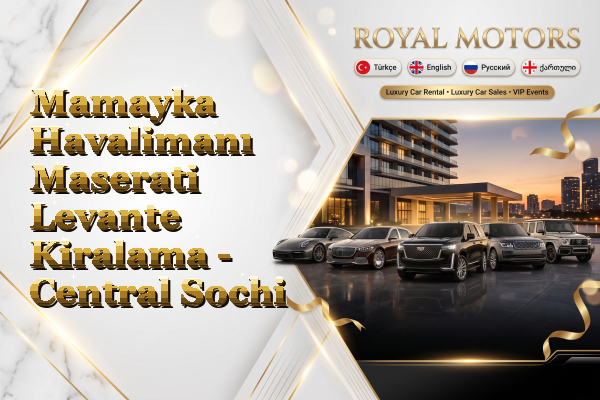 Mamayka Havalimanı Maserati Levante Kiralama - Central Sochi