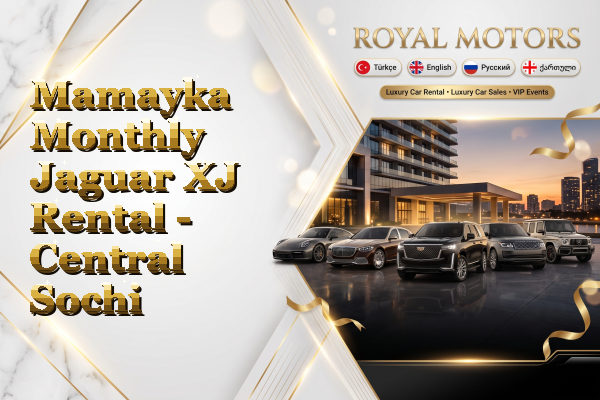 Mamayka Monthly Jaguar XJ Rental - Central Sochi