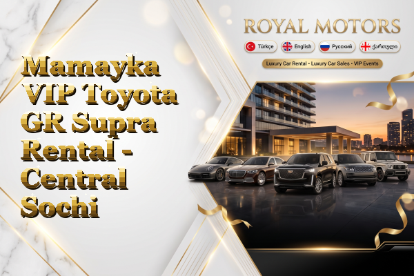 Mamayka VIP Toyota GR Supra Rental - Central Sochi