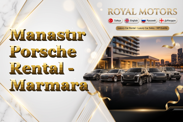 Manastır Porsche Rental - Marmara