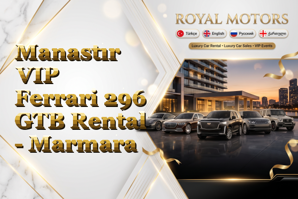Manastır VIP Ferrari 296 GTB Rental - Marmara