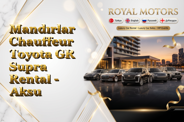 Mandırlar Chauffeur Toyota GR Supra Rental - Aksu