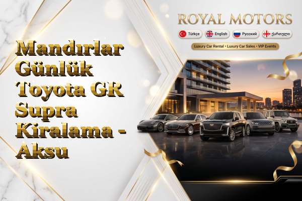 Mandırlar Günlük Toyota GR Supra Kiralama - Aksu