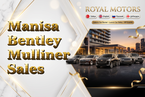 Manisa Bentley Mulliner Sales