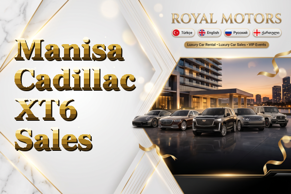 Manisa Cadillac XT6 Sales