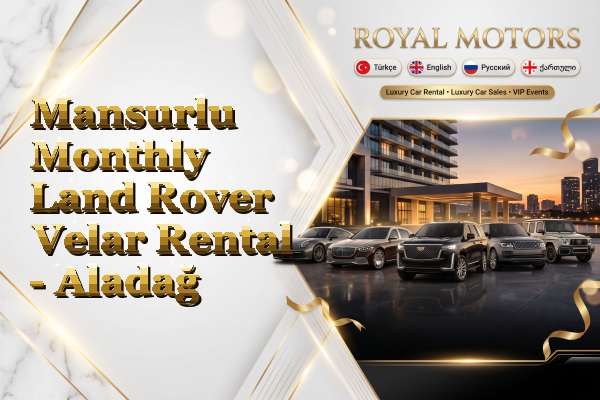 Mansurlu Monthly Land Rover Velar Rental - Aladağ