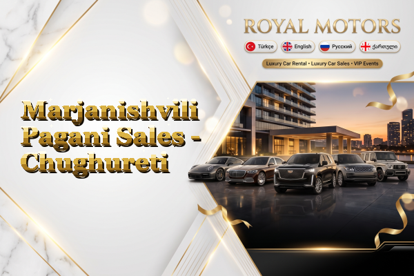 Marjanishvili Pagani Sales - Chughureti