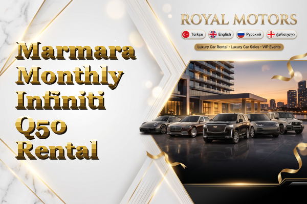 Marmara Monthly Infiniti Q50 Rental