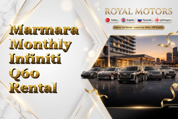 Marmara Monthly Infiniti Q60 Rental