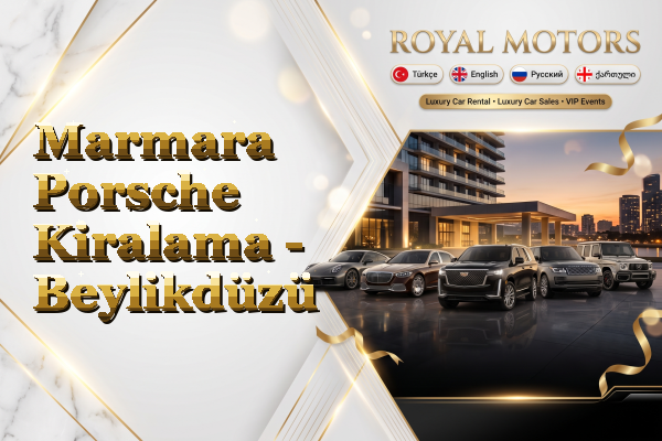 Marmara Porsche Kiralama - Beylikdüzü