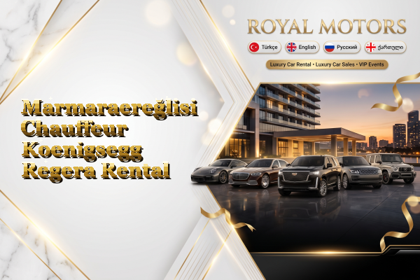 Marmaraereğlisi Chauffeur Koenigsegg Regera Rental