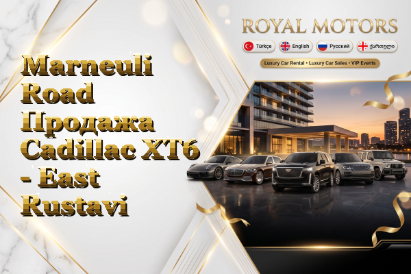 Marneuli Road Продажа Cadillac XT6 - East Rustavi
