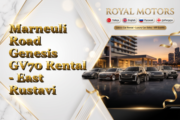 Marneuli Road Genesis GV70 Rental - East Rustavi