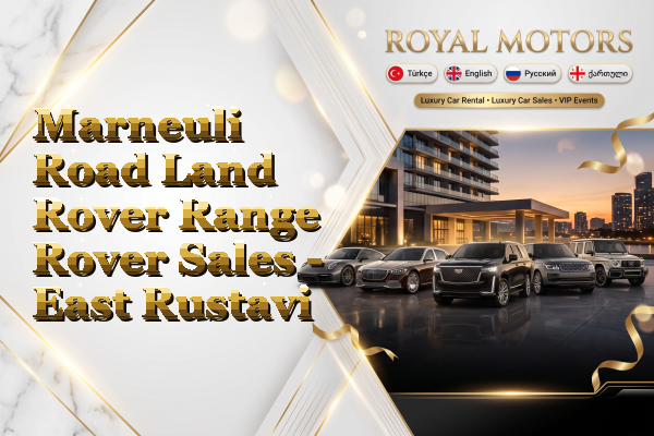 Marneuli Road Land Rover Range Rover Sales - East Rustavi