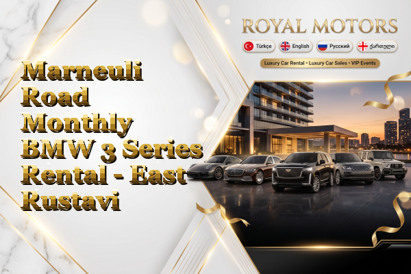 Marneuli Road Monthly BMW 3 Series Rental - East Rustavi