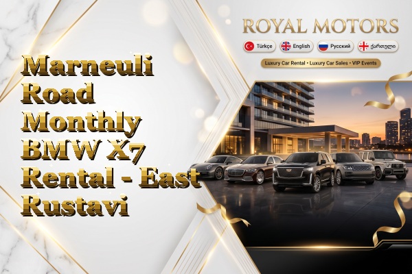 Marneuli Road Monthly BMW X7 Rental - East Rustavi