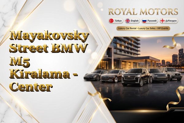 Mayakovsky Street BMW M5 Kiralama - Center