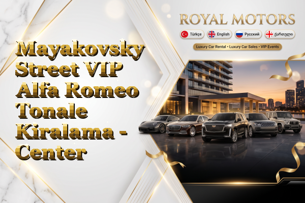 Mayakovsky Street VIP Alfa Romeo Tonale Kiralama - Center