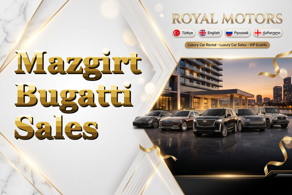 Mazgirt Bugatti Sales
