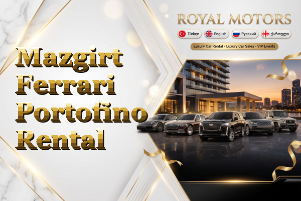 Mazgirt Ferrari Portofino Rental