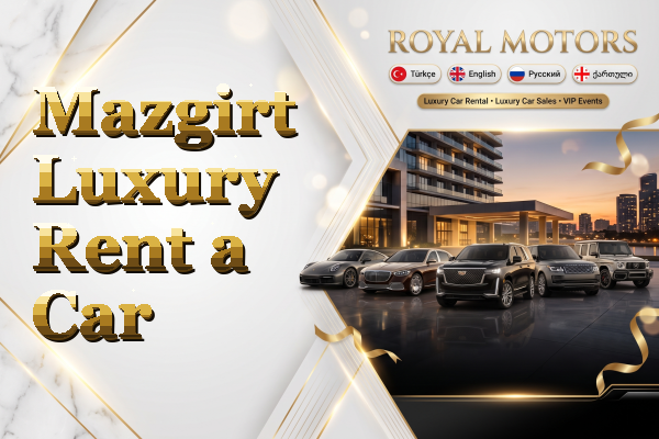 Mazgirt Luxury Rent a Car