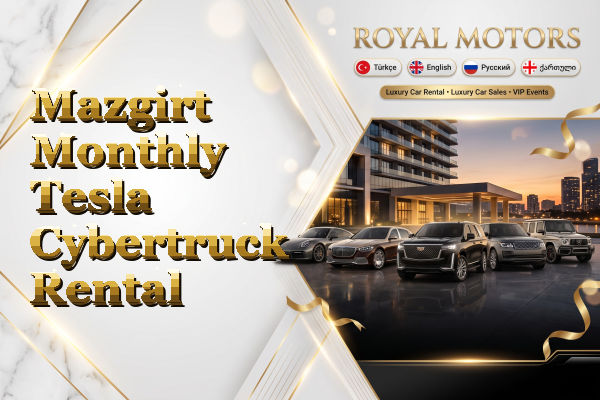 Mazgirt Monthly Tesla Cybertruck Rental
