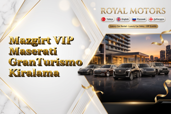 Mazgirt VIP Maserati GranTurismo Kiralama