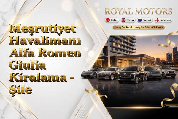 Meşrutiyet Havalimanı Alfa Romeo Giulia Kiralama - Şile