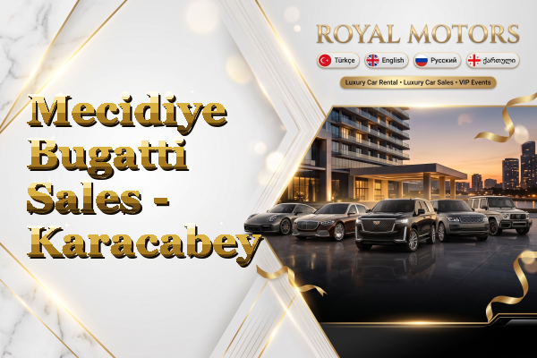Mecidiye Bugatti Sales - Karacabey
