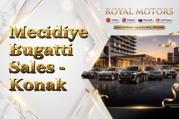 Mecidiye Bugatti Sales - Konak