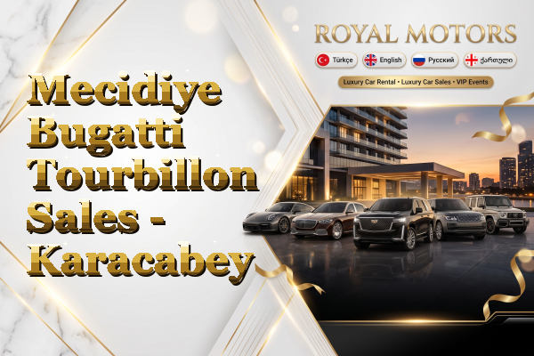 Mecidiye Bugatti Tourbillon Sales - Karacabey