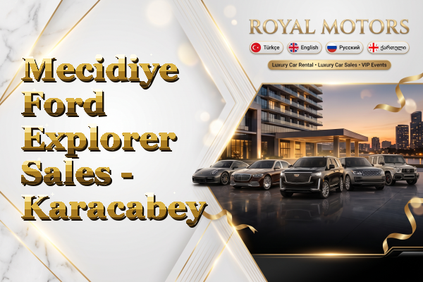 Mecidiye Ford Explorer Sales - Karacabey