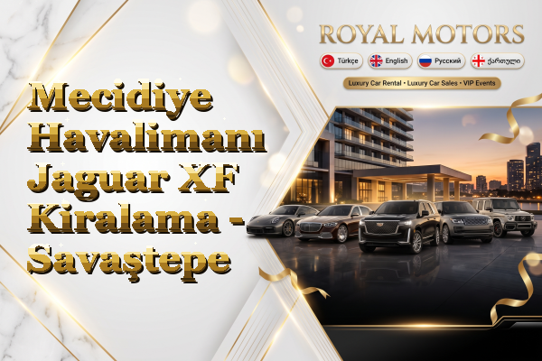 Mecidiye Havalimanı Jaguar XF Kiralama - Savaştepe