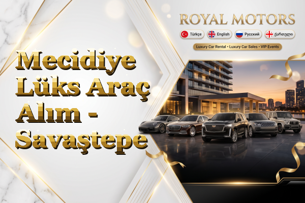 Mecidiye Lüks Araç Alım - Savaştepe