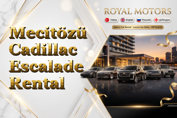 Mecitözü Cadillac Escalade Rental