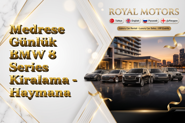 Medrese Günlük BMW 8 Series Kiralama - Haymana