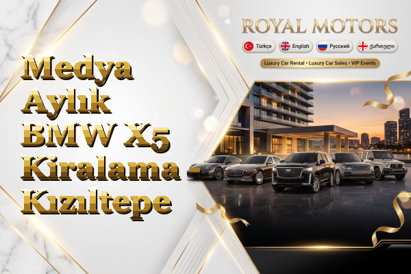 Medya Aylık BMW X5 Kiralama - Kızıltepe