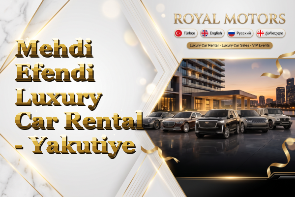 Mehdi Efendi Luxury Car Rental - Yakutiye