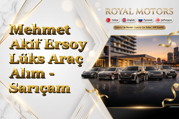Mehmet Akif Ersoy Lüks Araç Alım - Sarıçam