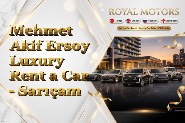 Mehmet Akif Ersoy Luxury Rent a Car - Sarıçam