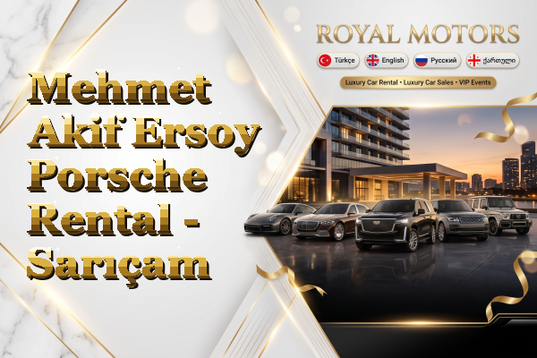 Mehmet Akif Ersoy Porsche Rental - Sarıçam