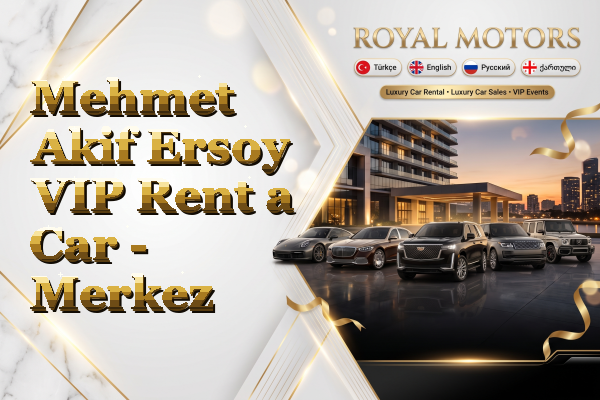 Mehmet Akif Ersoy VIP Rent a Car - Merkez