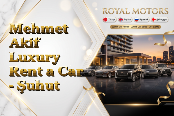 Mehmet Akif Luxury Rent a Car - Şuhut