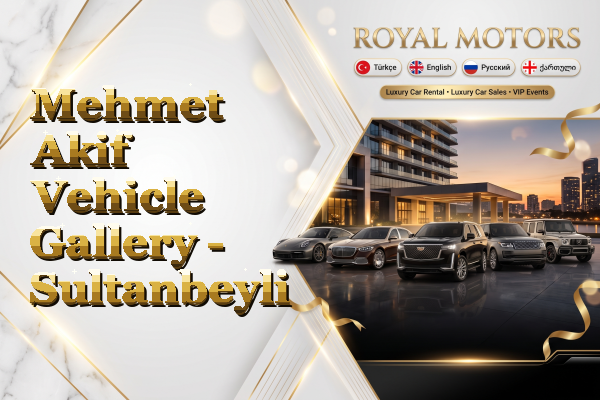 Mehmet Akif Vehicle Gallery - Sultanbeyli